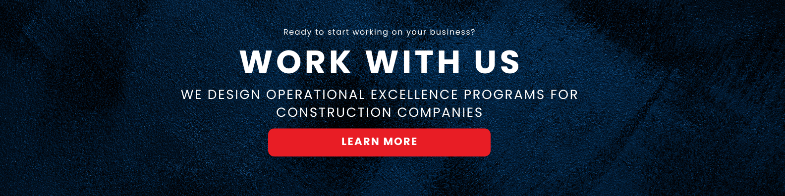 Business consultants for construction. We design operational excellence and project management programs for construction companies 